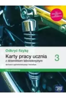 Odkryć fizykę 3 Karty pracy ucznia z dziennikiem laboratoryjnym Zakres podstawowy Książki Podręczniki i lektury