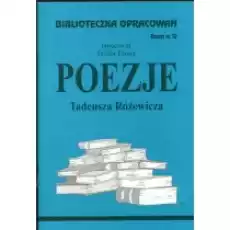 Poezje Tadeusza Różewicza Biblioteczka opracowań Zeszyt nr 12 Książki Podręczniki i lektury