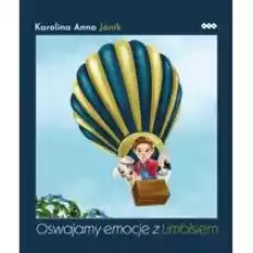 Oswajamy emocje z Limbisiem Książki Dla dzieci