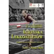 Paryż 1924 Igrzyska lekkoatletów Tom 7 Książki Sport