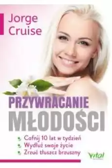 Przywracanie młodości Książki Zdrowie medycyna