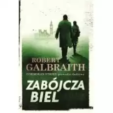 Zabójcza biel Cormoran Strike Tom 4 Książki Kryminał sensacja thriller horror