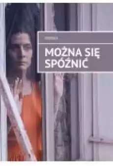 Można się spóźnić Książki Ebooki