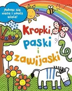 Kropki paski i zawijaski Książki Dla dzieci