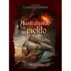 Australijskie piekło Książki Literatura piękna