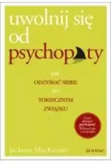 Uwolnij się od psychopaty Książki Rozwój osobisty