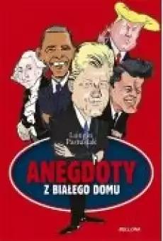 Anegdoty z Białego Domu Książki Biograficzne