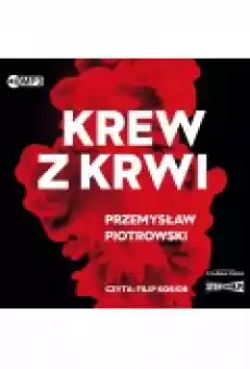 Krew z krwi Książki Kryminał sensacja thriller horror