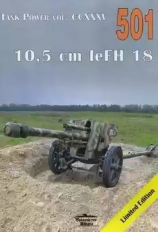 105 cm leFH 18 Tank Power vol CCXXXV 501 Książki Militaria