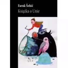 Książka o Unie Książki Literatura piękna