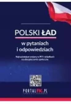 Polski ład w pytaniach i odpowiedziach Książki Ebooki