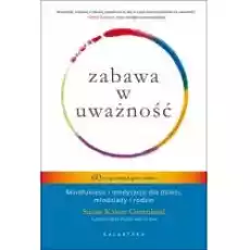 Zabawa w uważność Książki Poradniki