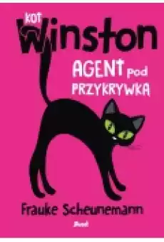 Kot Winston Agent pod przykrywką Książki Dla dzieci