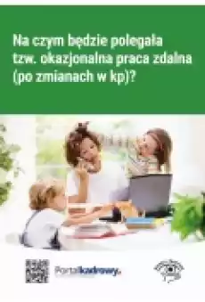 Na czym będzie polegała tzw okazjonalna praca zdalna po zmianach w KP Książki Ebooki