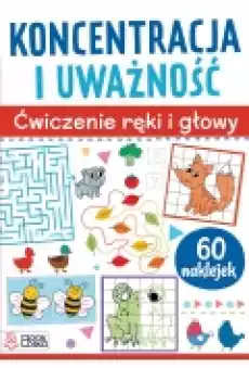 Koncentracja i uważność Ćwiczenia ręki i głowy Książki Dla dzieci