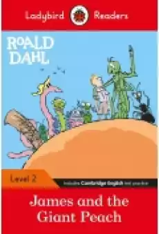 Ladybird Readers Level 2 Roald Dahl James and the Giant Peach Książki Literatura obca