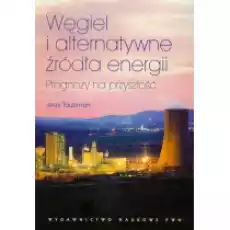 Węgiel i alternatywne źródła energii Książki Podręczniki i lektury