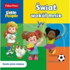 Fisher Price Little People Świat wokół mnie Książki Dla dzieci