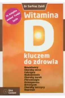 Witamina D kluczem do zdrowia Książki Zdrowie medycyna