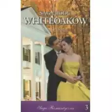 Poranek w Jalnie Część 1 Saga Rodu Whiteoaków Tom 3 Książki Literatura obyczajowa