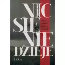 Nic się nie dzieje Książki Literatura piękna