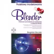 Blender Podstawy modelowania Książki Podręczniki i lektury