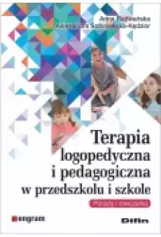 Terapia logopedyczna i pedagogiczna w przedszkolu Książki Podręczniki i lektury