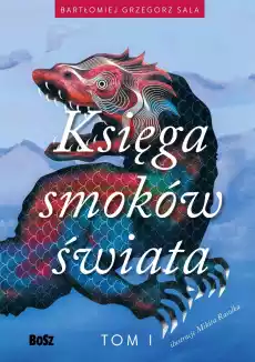 Księga smoków świata Tom 1 Książki