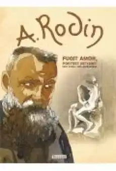 A Rodin Fugit Amor Portret intymny Książki Komiksy