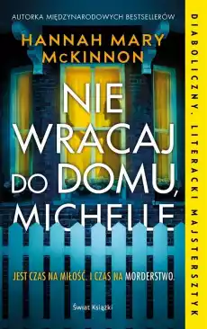 Nie wracaj do domu Michelle Książki Kryminał sensacja thriller horror