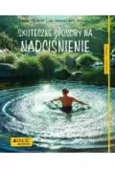 Skuteczne sposoby na nadciśnienie Książki Poradniki