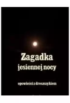 Zagadka jesiennej nocy Książki Ebooki