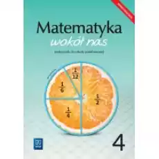 Matematyka wokół nas Podręcznik Klasa 4 Szkoła podstawowa Książki Podręczniki i lektury