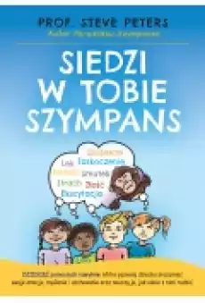 Siedzi w tobie Szympans Książki Dla dzieci