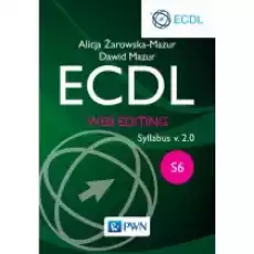 ECDL Moduł S6 Web editing Syllabus v 20 Książki Podręczniki i lektury