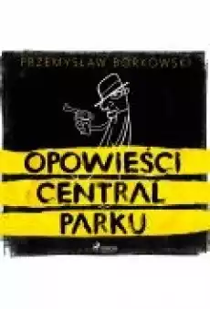 Opowieści Central Parku Książki Ebooki