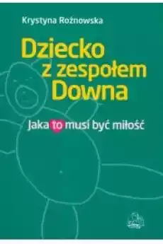 Dziecko z zespołem Downa Książki Nauki społeczne Psychologiczne