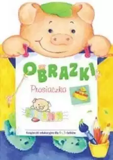 Obrazki Prosiaczka Skrzat Książki Dla dzieci Edukacyjne