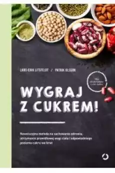 Wygraj z cukrem Książki Zdrowie medycyna