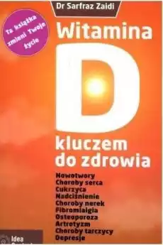 Witamina D kluczem do zdrowia Książki Poradniki