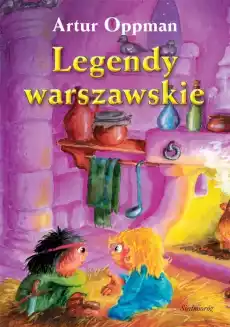 Legendy warszawskie wyd 2022 Książki Dla dzieci