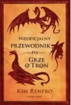 Nieoficjalny przewodnik po Grze o Tron Książki Ebooki