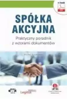 Spółka akcyjna Praktyczny poradnik z wzorami dokumentów ebook z suplementem elektronicznym Książki Ebooki