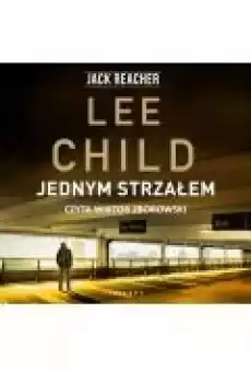 Jednym strzałem Jack Reacher Tom 9 Książki Ebooki