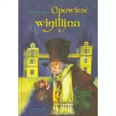 Opowieść wigilijna Książki Podręczniki i lektury