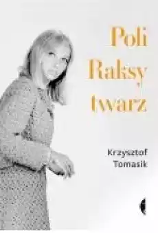 Poli Raksy twarz Książki Biograficzne