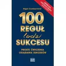 100 reguł ludzi sukcesu Książki Nauki humanistyczne