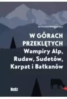 W górach przeklętych Książki Ebooki