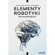 Elementy robotyki dla początkujących Książki Nauki ścisłe