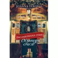 Zaczarowana zima w Olszowym Jarze Olszowy Jar Tom 1 Książki Literatura obyczajowa